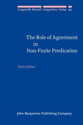 Dalmi |  The Role of Agreement in Non-Finite Predication | Buch |  Sack Fachmedien