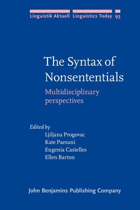 Progovac / Paesani / Casielles |  The Syntax of Nonsententials | Buch |  Sack Fachmedien