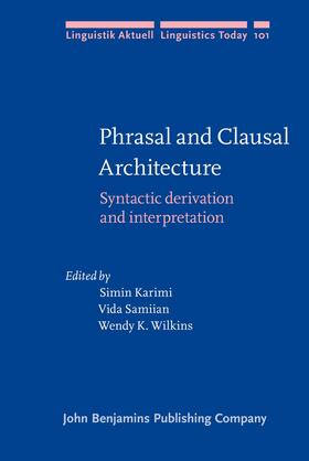Karimi / Samiian / Wilkins |  Phrasal and Clausal Architecture | Buch |  Sack Fachmedien