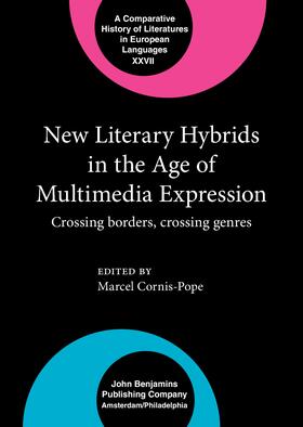 Cornis-Pope |  New Literary Hybrids in the Age of Multimedia Expression | Buch |  Sack Fachmedien