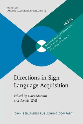 Morgan / Woll |  Directions in Sign Language Acquisition | Buch |  Sack Fachmedien