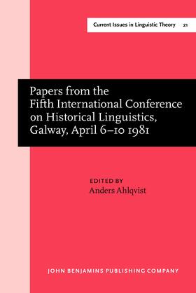 Ahlqvist |  Papers from the Fifth International Conference on Historical Linguistics, Galway, April 6–10 1981 | Buch |  Sack Fachmedien