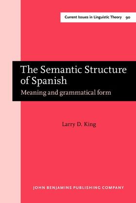 King |  The Semantic Structure of Spanish | Buch |  Sack Fachmedien