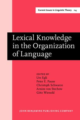 Egli / Pause / Schwarze |  Lexical Knowledge in the Organization of Language | Buch |  Sack Fachmedien