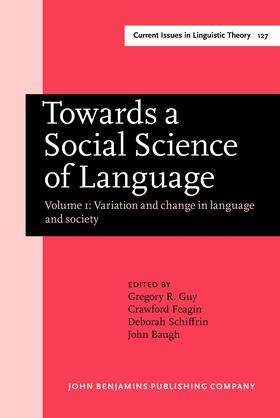Guy / Feagin / Schiffrin |  Towards a Social Science of Language | Buch |  Sack Fachmedien