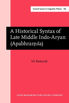 Bubenik |  A Historical Syntax of Late Middle Indo-Aryan (Apabhram&#803;&#347;a) | Buch |  Sack Fachmedien