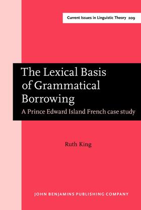 King |  The Lexical Basis of Grammatical Borrowing | Buch |  Sack Fachmedien