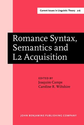 Camps / Wiltshire |  Romance Syntax, Semantics and L2 Acquisition | Buch |  Sack Fachmedien