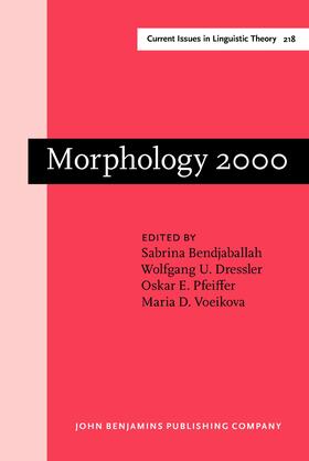 Bendjaballah / Dressler / Pfeiffer |  Morphology 2000 | Buch |  Sack Fachmedien