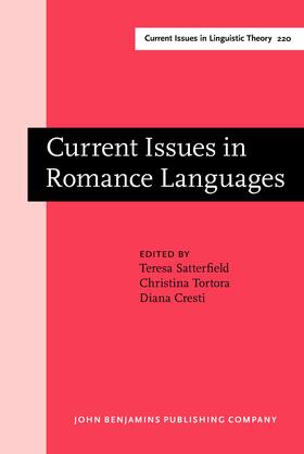 Satterfield / Tortora / Cresti |  Current Issues in Romance Languages | Buch |  Sack Fachmedien