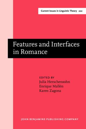 Herschensohn / Mallén / Zagona |  Features and Interfaces in Romance | Buch |  Sack Fachmedien