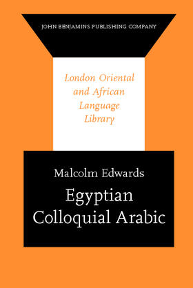 Edwards | Egyptian Colloquial Arabic | Buch | 978-90-272-3811-5 | sack.de