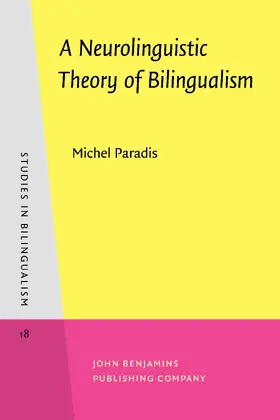 Paradis |  A Neurolinguistic Theory of Bilingualism | Buch |  Sack Fachmedien