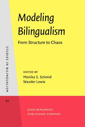 Schmid / Lowie |  Modeling Bilingualism | Buch |  Sack Fachmedien