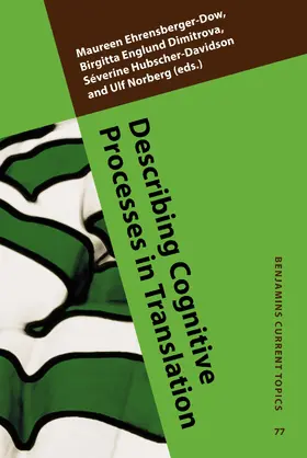 Ehrensberger-Dow / Englund Dimitrova / Hubscher-Davidson |  Describing Cognitive Processes in Translation | Buch |  Sack Fachmedien