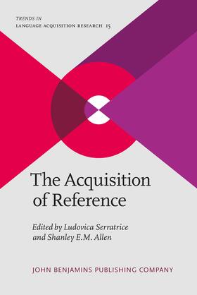 Serratrice / Allen | The Acquisition of Reference | Buch | 978-90-272-4404-8 | sack.de