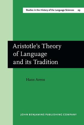 Arens |  Aristotle's Theory of Language and its Tradition | Buch |  Sack Fachmedien
