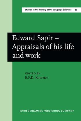 Sapir / Koerner |  Edward Sapir - Appraisals of his life and work | Buch |  Sack Fachmedien