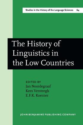 Noordegraaf / Versteegh / Koerner |  The History of Linguistics in the Low Countries | Buch |  Sack Fachmedien