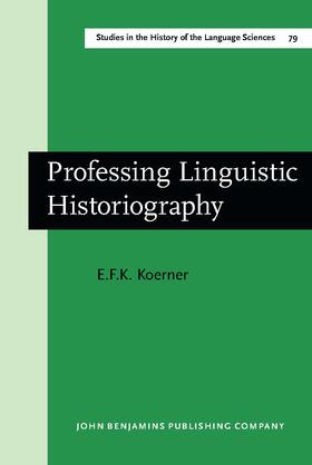 Koerner |  Professing Linguistic Historiography | Buch |  Sack Fachmedien