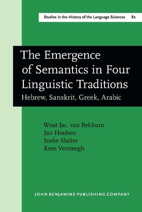 Bekkum / Houben / Sluiter |  The Emergence of Semantics in Four Linguistic Traditions | Buch |  Sack Fachmedien