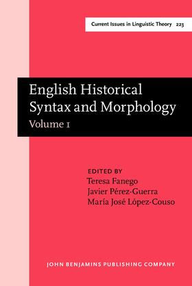 Fanego / Pérez-Guerra / López-Couso |  English Historical Syntax and Morphology | Buch |  Sack Fachmedien