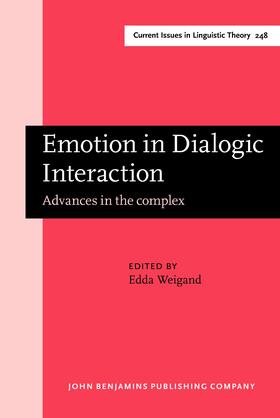 Weigand |  Emotion in Dialogic Interaction | Buch |  Sack Fachmedien