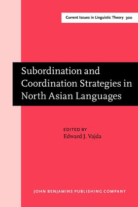 Vajda |  Subordination and Coordination Strategies in North Asian Languages | Buch |  Sack Fachmedien