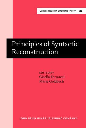 Ferraresi / Goldbach |  Principles of Syntactic Reconstruction | Buch |  Sack Fachmedien