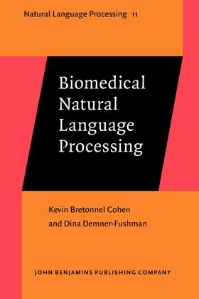 Bretonnel Cohen / Demner-Fushman |  Biomedical Natural Language Processing | Buch |  Sack Fachmedien