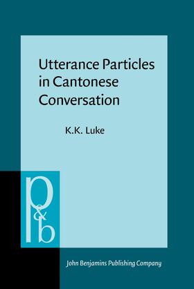 Luke |  Utterance Particles in Cantonese Conversation | Buch |  Sack Fachmedien