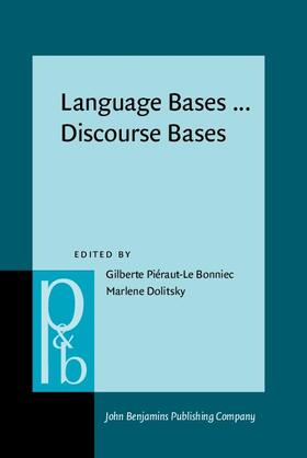 Piéraut-Le Bonniec / Dolitsky |  Language Bases ... Discourse Bases | Buch |  Sack Fachmedien