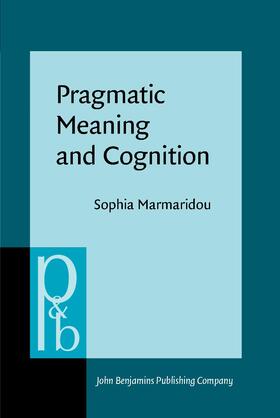 Marmaridou |  Pragmatic Meaning and Cognition | Buch |  Sack Fachmedien