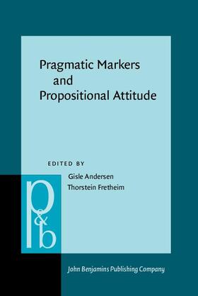 Andersen / Fretheim |  Pragmatic Markers and Propositional Attitude | Buch |  Sack Fachmedien