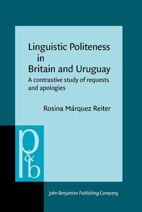 Márquez Reiter |  Linguistic Politeness in Britain and Uruguay | Buch |  Sack Fachmedien