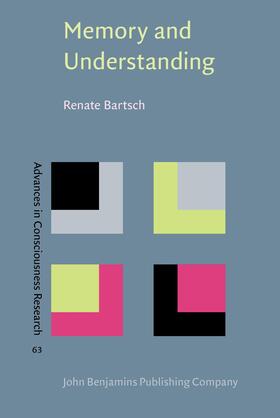 Bartsch |  Memory and Understanding | Buch |  Sack Fachmedien