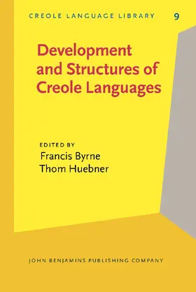 Byrne / Huebner |  Development and Structures of Creole Languages | Buch |  Sack Fachmedien