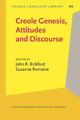 Rickford / Romaine |  Creole Genesis, Attitudes and Discourse | Buch |  Sack Fachmedien