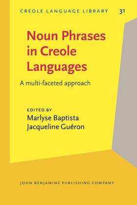 Baptista / Guéron |  Noun Phrases in Creole Languages | Buch |  Sack Fachmedien