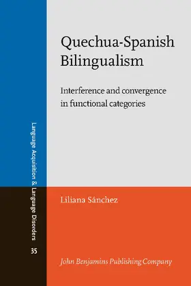 Sánchez |  Quechua-Spanish Bilingualism | Buch |  Sack Fachmedien