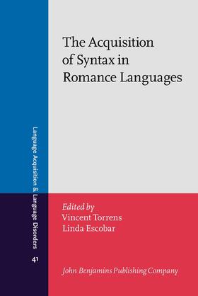 Torrens / Escobar |  The Acquisition of Syntax in Romance Languages | Buch |  Sack Fachmedien