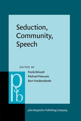 Brisard / Meeuwis / Vandenabeele |  Seduction, Community, Speech | Buch |  Sack Fachmedien