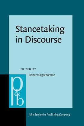 Englebretson |  Stancetaking in Discourse | Buch |  Sack Fachmedien