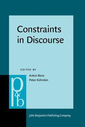 Benz / Kühnlein |  Constraints in Discourse | Buch |  Sack Fachmedien