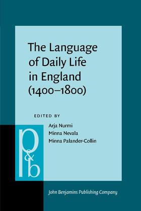 Nurmi / Nevala / Palander-Collin |  The Language of Daily Life in England (1400–1800) | Buch |  Sack Fachmedien