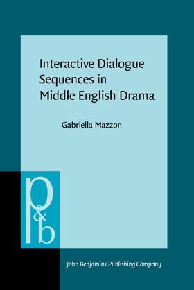Mazzon |  Interactive Dialogue Sequences in Middle English Drama | Buch |  Sack Fachmedien
