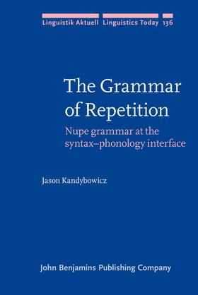 Kandybowicz |  The Grammar of Repetition | Buch |  Sack Fachmedien