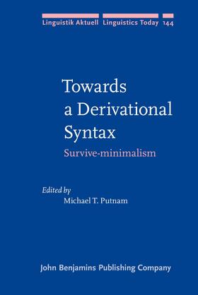 Putnam |  Towards a Derivational Syntax | Buch |  Sack Fachmedien