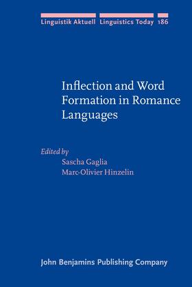Gaglia / Hinzelin |  Inflection and Word Formation in Romance Languages | Buch |  Sack Fachmedien