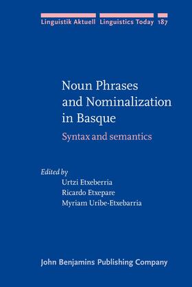 Etxeberria / Etxepare / Uribe-Etxebarria |  Noun Phrases and Nominalization in Basque | Buch |  Sack Fachmedien